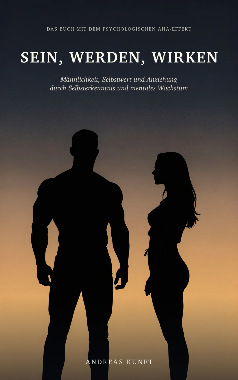 Buchcover: Sein, Werden, Wirken – Andreas Kunft